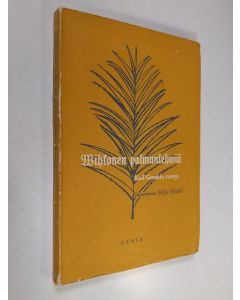 Kirjailijan Karl Gerok käytetty kirja Vihkonen palmunlehviä : Karl Gerokin runoja : (Palmblätter) (lukematon)