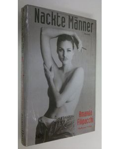 Kirjailijan Amanda Filipacchi käytetty kirja Nackte Männer : roman (UUSI)