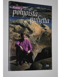 Kirjailijan Samuel Salmi käytetty kirja Kuule pohjoista puhetta : Lapin pojasta piispaksi