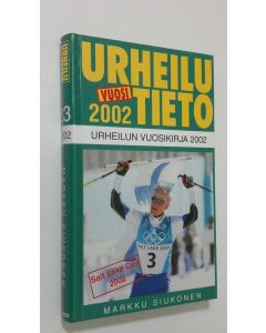Kirjailijan Markku Siukonen käytetty kirja Urheilun vuosikirja 2002