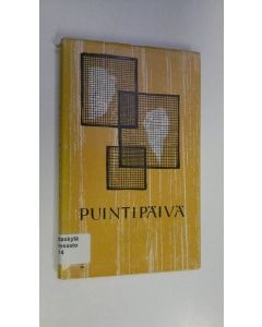 Tekijän Jussi ym. Kuoppala  käytetty kirja Puintipäivä : 1961