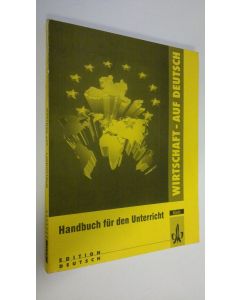 Kirjailijan Christiane Braun käytetty kirja Wirtschaft-auf deutsch : Handbuch fur den Unterricht