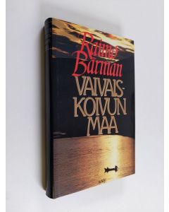 Kirjailijan Raimo Bärman käytetty kirja Vaivaiskoivun maa : Lapin-tarinoita