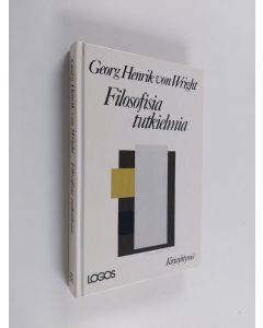 Kirjailijan Georg Henrik von Wright käytetty kirja Filosofisia tutkielmia