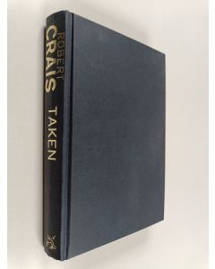 Kirjailijan Robert Crais käytetty kirja Taken