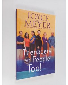 Kirjailijan Joyce Meyer käytetty kirja Teenagers Are People Too