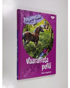 Kirjailijan Deb Loughead käytetty kirja Vaarallista peliä