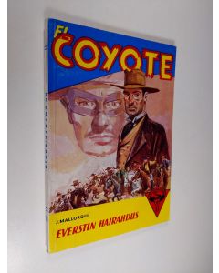 Kirjailijan Jose Mallorqui käytetty kirja Everstin hairahdus : seikkailuromaani viime vuosisadan Kaliforniasta