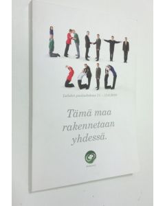 käytetty kirja Tämä maa rakennetaan yhdessä : Lahden puoluekokous 11.-13.6.2010