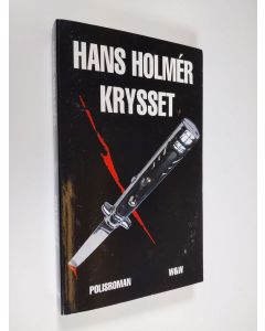 Kirjailijan Hans Holmer käytetty kirja Krysset : polisroman