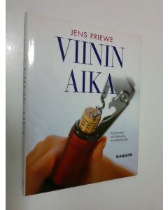 Kirjailijan Jens Priewe käytetty kirja Viinin aika