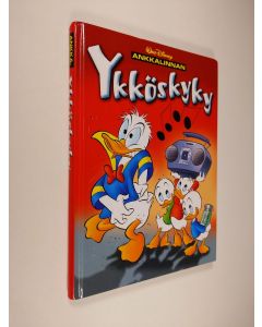 Kirjailijan Walt Disney käytetty kirja Ankkalinnan ykköskyky