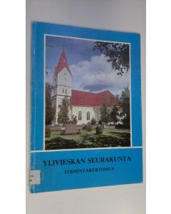 käytetty teos Ylivieskan seurakunta - toimintakertomus 1983