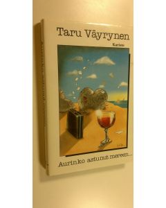 Kirjailijan Taru Väyrynen käytetty kirja Aurinko astunut mereen