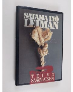 Kirjailijan Teuvo Saavalainen käytetty kirja Satama lyö leiman