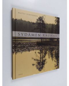 Kirjailijan Matti Sihvonen käytetty kirja Sydämen rauhaa