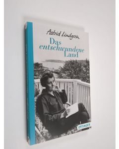 Kirjailijan Astrid Lindgren käytetty kirja Das entschwundene Land