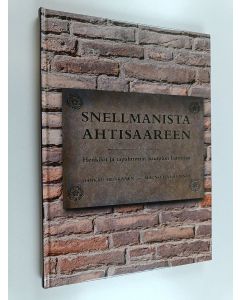 Kirjailijan Markku Heiskanen käytetty kirja Snellmanista Ahtisaareen : henkilöt ja tapahtumat Kuopion laattoina