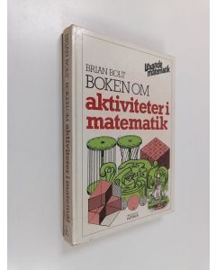 Kirjailijan Brian Bolt käytetty kirja Aktiviteter i matematik