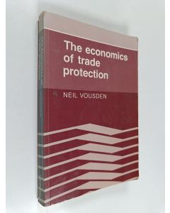 Kirjailijan Neil Vousden käytetty kirja The economics of trade protection
