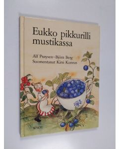 Kirjailijan Alf Pröysen käytetty kirja Eukko pikkurilli mustikassa