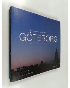Kirjailijan Lise-Lotte Bengtsson käytetty kirja Göteborg : en bok om Göteborg - staden vid vattnet = a book about Göteborg - the city on the water