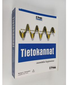 Kirjailijan Michael J. Hernandez käytetty kirja Tietokannat : suunnittelu ja toteutus
