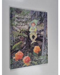 Kirjailijan Anu Turunen käytetty kirja Minä olen Puron Poika