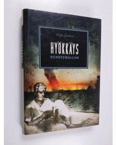 Kirjailijan Pekka Jaatinen käytetty kirja Hyökkäys Schutzwalliin : Lapin sotaa Jäämerentiellä