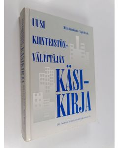 Kirjailijan Mikko Listoheimo & Tapio Nevala ym. käytetty kirja Uusi kiinteistönvälittäjän käsikirja
