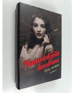 Kirjailijan Nina Hurma käytetty kirja Hatuntekijän kuolema