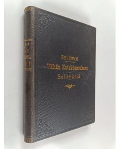 Kirjailijan Karl Erwast käytetty kirja Martin Lutherin vähän katekismuksen selityksiä uskonnon opettajia varten