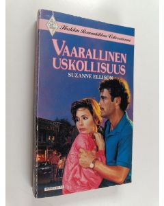 Kirjailijan Suzanne Ellison käytetty kirja Vaarallinen uskollisuus