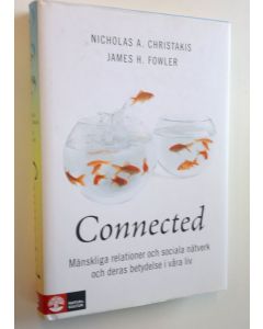 Kirjailijan Nicholas A. Christakis käytetty kirja Connected