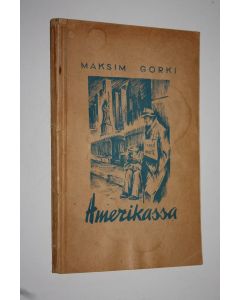 Kirjailijan Maksim Gorki käytetty kirja Amerikassa