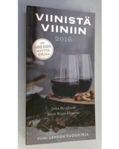 käytetty kirja Viinistä viiniin 2016 : viininystävän vuosikirja