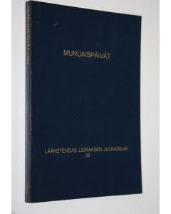 käytetty kirja Munuaispäivät : Leiraksen 28 luentopäivät lääkäreille 1984