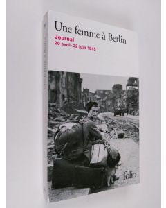 käytetty kirja Femme a Berlin : journal 20 avril - 22 juin 1945