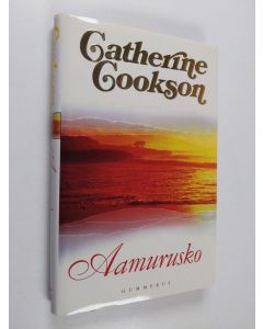 Kirjailijan Catherine Cookson käytetty kirja Aamurusko