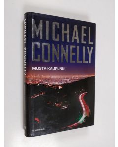 Kirjailijan Michael Connelly käytetty kirja Musta kaupunki