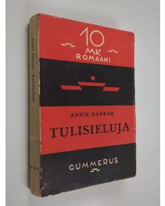 Kirjailijan Annie Harrar käytetty kirja Tulisieluja : tulevaisuudenromaani