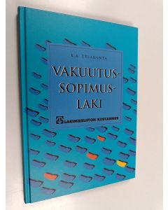 Kirjailijan K. A. Telaranta käytetty kirja Vakuutussopimuslaki 1994