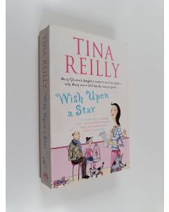 Kirjailijan Tina Reilly käytetty kirja Wish Upon a Star