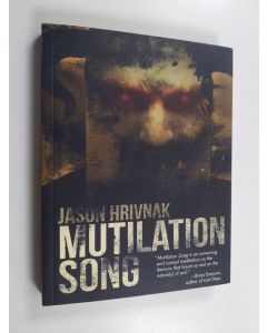 Kirjailijan Jason Hrivnak käytetty kirja Mutilation Song