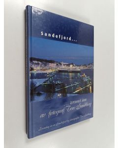 Kirjailijan Tore Sandberg käytetty kirja Sandefjord... zoomet inn av fotograf tore sandberg = zooming in on sandefjord by photographer tore sandberg