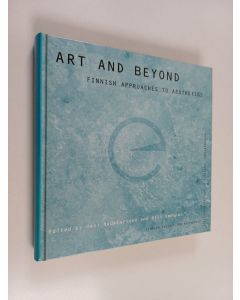 käytetty kirja Art and beyond : Finnish approaches to aesthetics