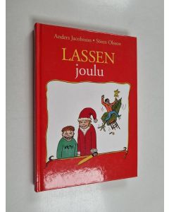 Kirjailijan Anders Jacobsson & Sören Olsson käytetty kirja Lassen joulu