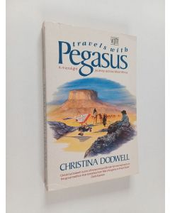 Kirjailijan Christina Dodwell käytetty kirja Travels with Pegasus : a microlight journey across West Africa