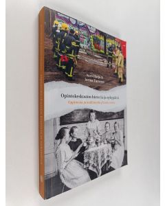 Kirjailijan Jorma Turunen & Aaro Harju käytetty kirja Opintokeskusten historia ja nykypäivä : oppimista ja osallisuutta yli sata vuotta