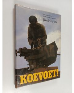 Kirjailijan Jim Hooper käytetty kirja Koevoet!